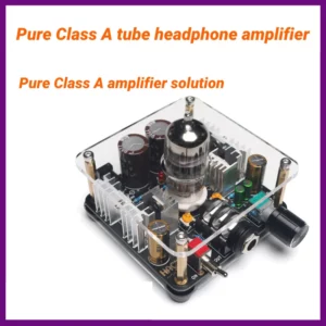 Class A Hi-Fi electronic tube ear amplifier Headphone amplifier
